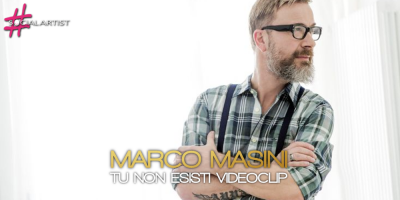 Online il videoclip di Tu Non Esisti, il nuovo singolo di Marco Masini