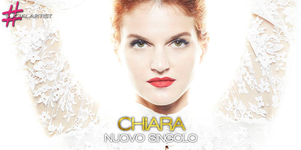 Arriva in radio il nuovo singolo di Chiara, estratto dall’album Nessun Posto è Casa Mia