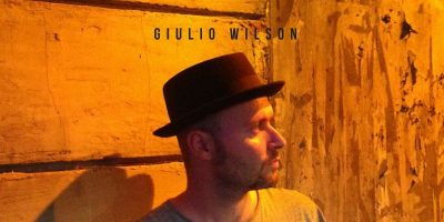 Venerdì 19 maggio Giulio Wilson sarà in concerto al BQ de NÒTT di Milano
