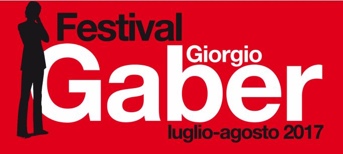 Festival Gaber 2017, 13 appuntamenti dal 7 luglio al 1 agosto