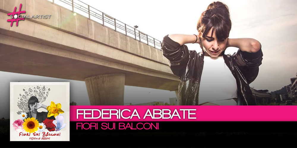 Fiori sui Balconi è il primo singolo di Federica Abbate