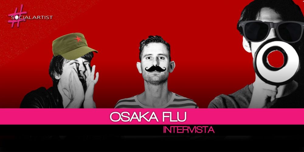 Intervista agli Osaka Flu, attualmente al lavoro al nuovo album!