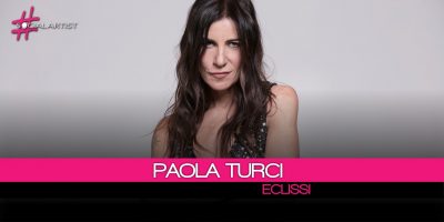 Paola Turci, è Eclissi il nuovo singolo estratto da Il Secondo Cuore New Edition