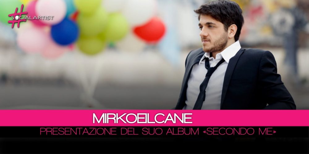 Mirkoeilcane, il 21 febbraio presenterà a Roma il nuovo album Secondo Me