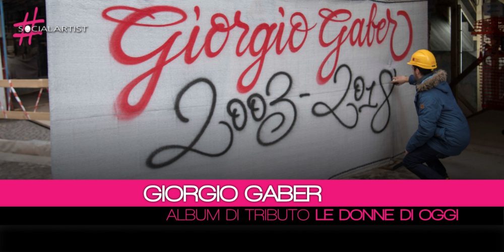 Giorgio Gaber, dal 23 marzo in uscita l’album prodotto e realizzato da Ivano Fossati intitolato Le Donne di Ora