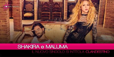 Shakira e Maluma pronti a conquistare l’estate con “Clandestino”