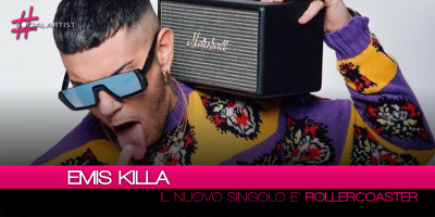 Emis Killa, da venerdì 8 giugno disponibile il nuovo singolo “Rollercoaster”