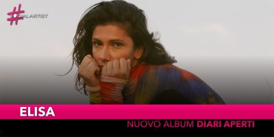 Elisa, si intitola “Diari Aperti” il nuovo album (Tracklist)