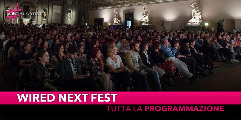 Wired Next Fest, tutti gli ospiti delle tre serate a Firenze