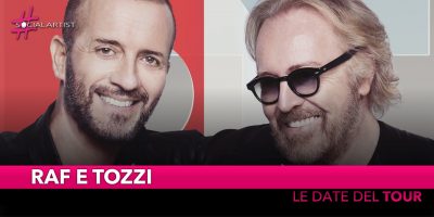 Raf e Tozzi, tutte le date del “RafTozzi Tour 2019” (DATE)