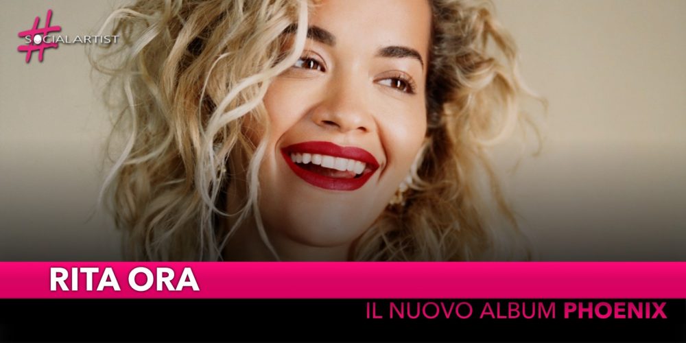 Rita Ora, dal 23 novembre il nuovo album “Phoenix”