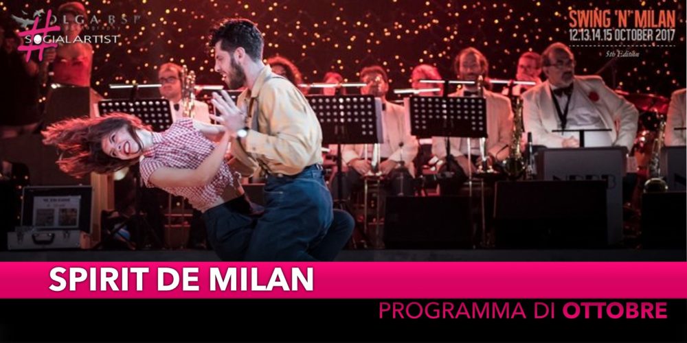Spirit De Milan, tutto il programma di ottobre 2018!