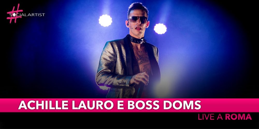 Achille Lauro & Boss Doms live all’Atlantico di Roma con “La Morte del Cigno”