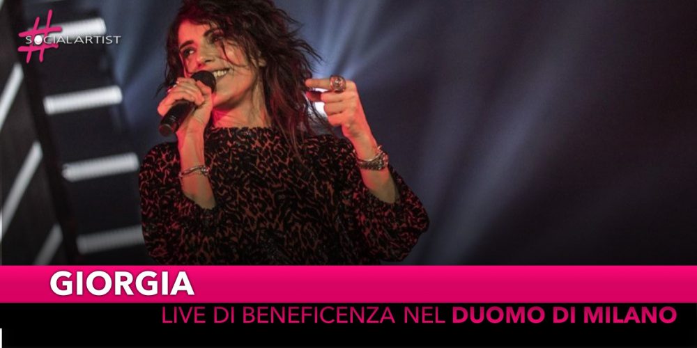 Giorgia, il concerto di beneficenza nel Duomo di Milano!