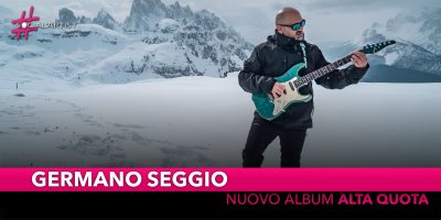 Germano Seggio, dal 9 novembre il nuovo album “Alta Quota”