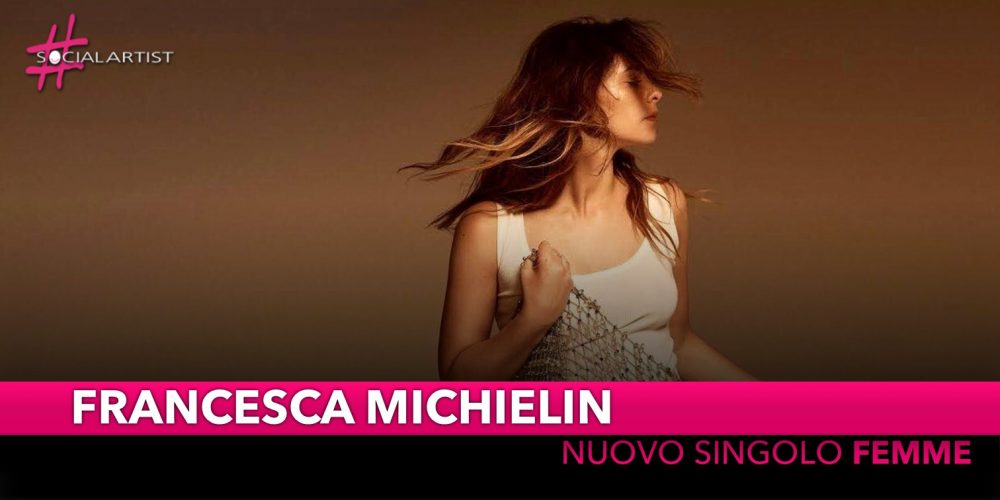 Francesca Michielin, dal 16 novembre in radio “Femme”