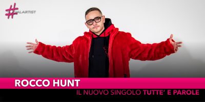 Rocco Hunt, da venerdì 23 novembre il nuovo singolo “Tutte’e Parole”
