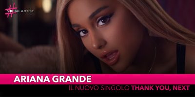 Ariana Grande, il videoclip del nuovo singolo “Thank You, Next”
