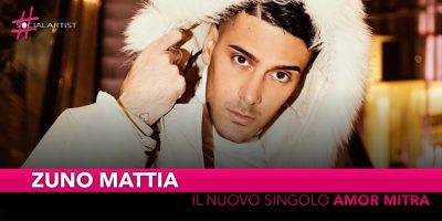 Zuno Mattia, è online il videoclip del nuovo singolo “Amor Mitra”