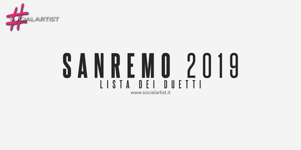 Sanremo 2019, i duetti della 69° edizione del Festival di Sanremo