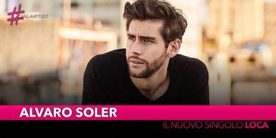 Alvaro Soler, dal 22 febbraio in radio il nuovo singolo “Loca”
