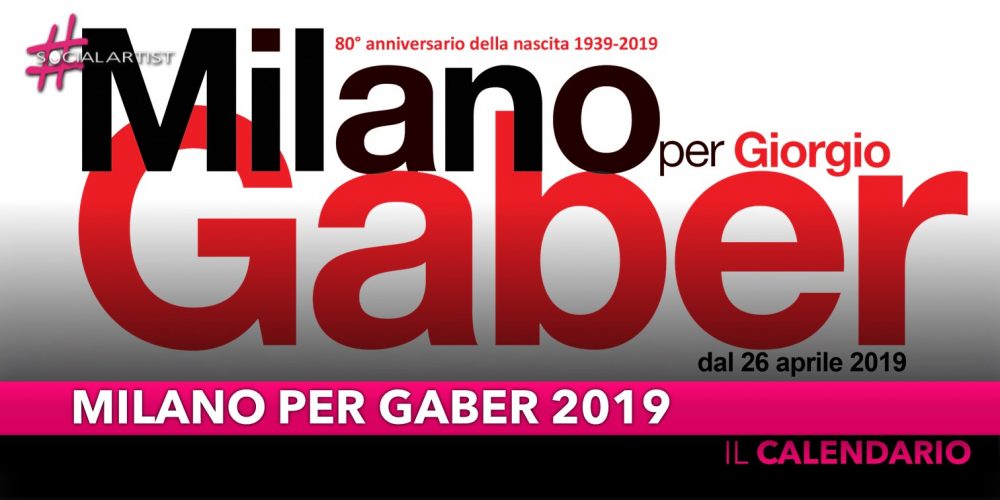 Milano per Gaber, il calendario della nuova edizione