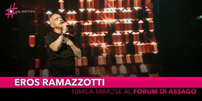 Eros Ramazzotti, 10 mila mimose al Forum di Assago!