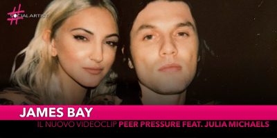 James Bay, dal 29 marzo il nuovo videoclip “Peer Pressure” feat. Julia Michaels