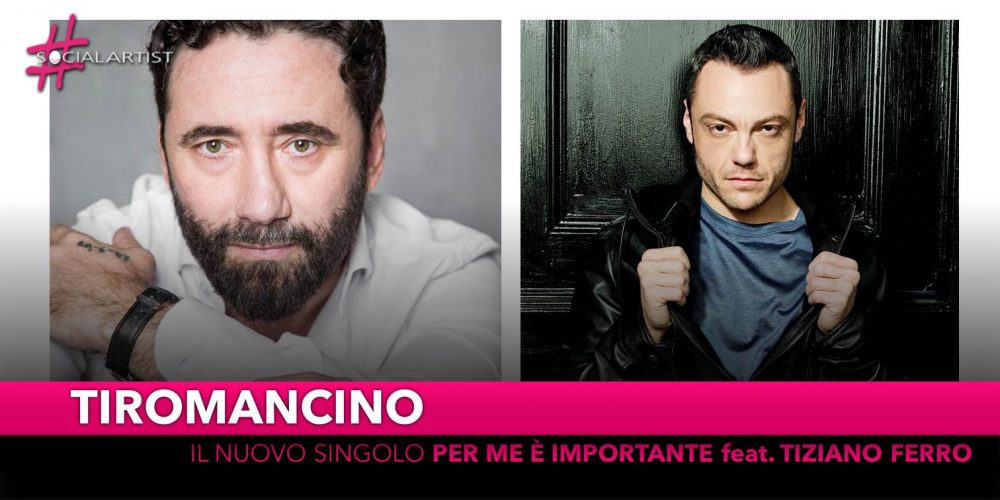 Tiromancino, da venerdì 8 marzo in radio “Per me è Importante” feat. Tiziano Ferro