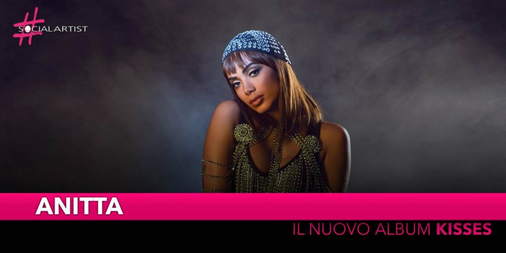 Anitta, da venerdì 5 aprile il nuovo album “Kisses”