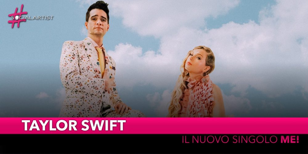 Taylor Swift, dal 26 aprile il nuovo singolo “ME!” feat. Brendon Urie of Panic! At The Disco