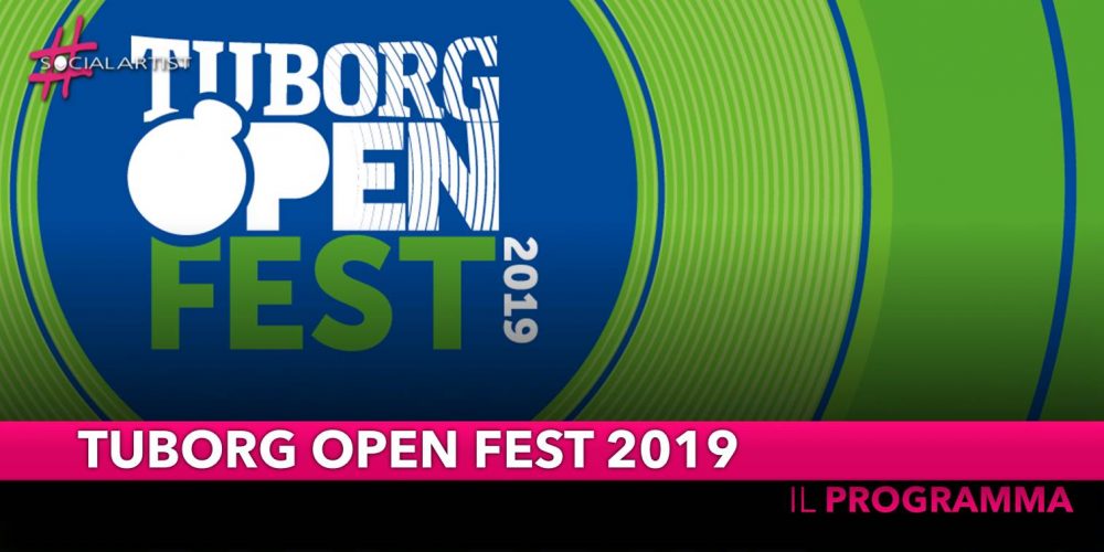 Tuborg Open Fest, il programma giovedì 27 giugno