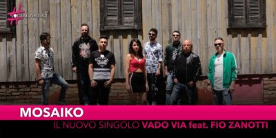 Mosaiko, dal 12 aprile il nuovo singolo “Vado Via” feat. Fio Zanotti