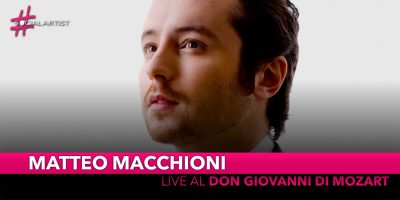 Matteo Macchioni, dal 12 aprile tra i protagonisti del “Don Giovanni” di Mozart