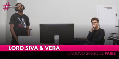 Lord Siva & Vera, da venerdì 31 maggio il nuovo singolo “Paris”