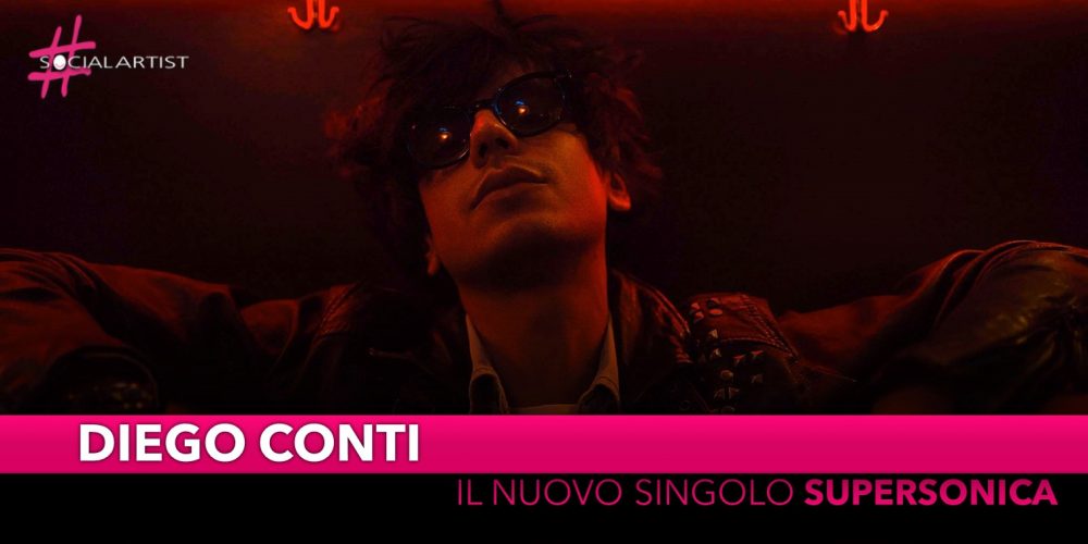 Diego Conti, dal 24 maggio il nuovo singolo “Supersonica”