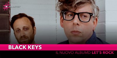Black Keys, dal 28 giugno il nuovo album “Let’s Rock”