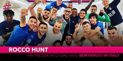 Rocco Hunt ha presentato ufficialmente dal vivo “Benvenuti in Italy”