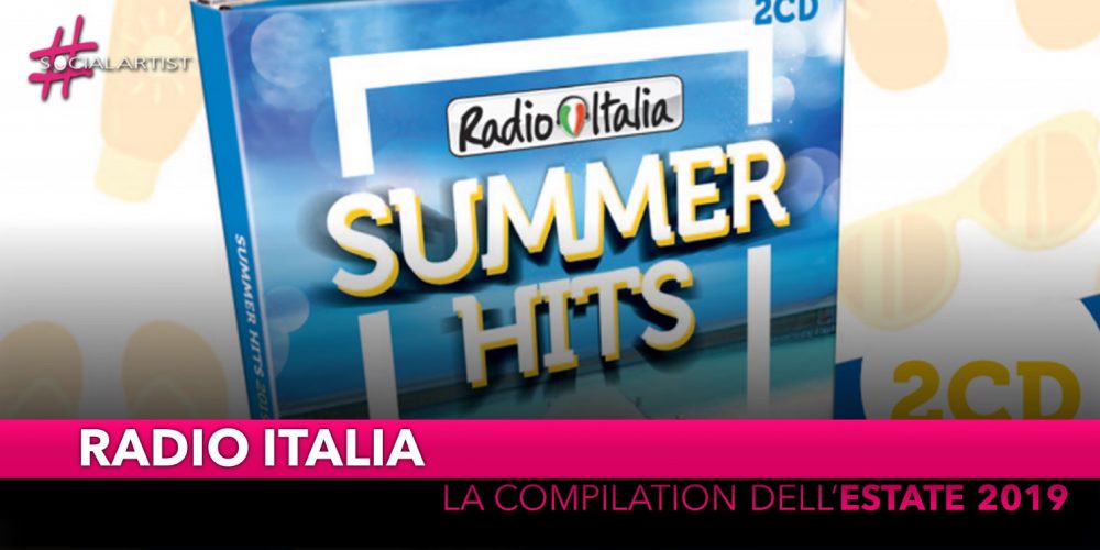 Radio Italia, dal 21 giugno sarà disponibile “Radio Italia Summer Hits 2019”