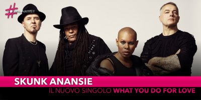 Skunk Anansie, dal 5 luglio il nuovo singolo “What you do for love”