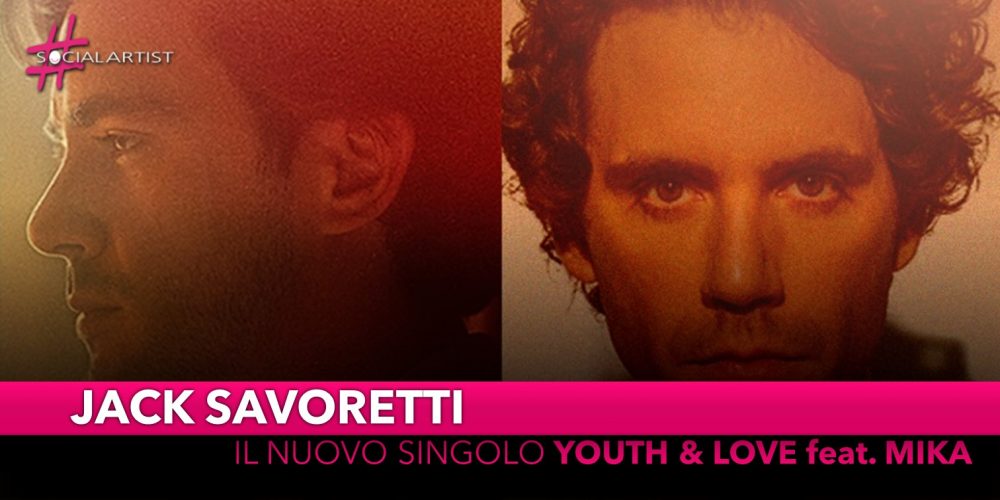 Jack Savoretti, dal 12 luglio il nuovo singolo “Youth & Love” feat. Mika