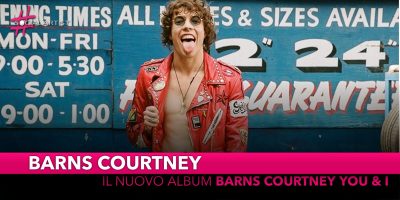 Barns Courtney, dal 6 settembre il nuovo album “You & I”