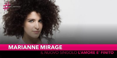 Marianne Mirage, dal 27 settembre il nuovo singolo “L’amore è finito”