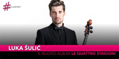 Luka Šulić, dal 25 ottobre il primo album da solista “Le Quattro Stagioni”