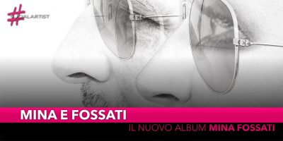 Mina e Fossati, dal 22 novembre il nuovo album “Mina Fossati”