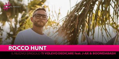 Rocco Hunt, da venerdì 20 settembre il nuovo singolo “Ti volevo dedicare” feat. J-Ax & Boomdabash