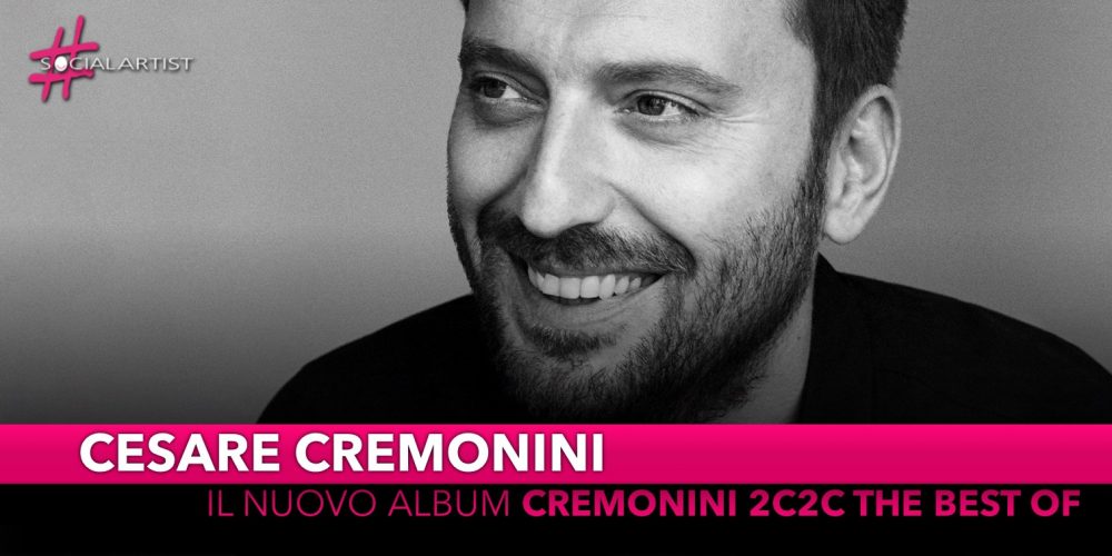 Cesare Cremonini, dal 29 novembre il nuovo album “Cremonini 2C2C The Best Of”