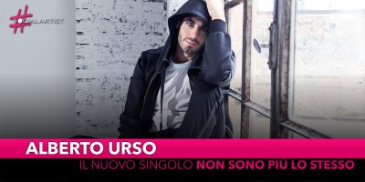 Alberto Urso, dal 15 novembre il nuovo singolo “Non sono più lo stesso”