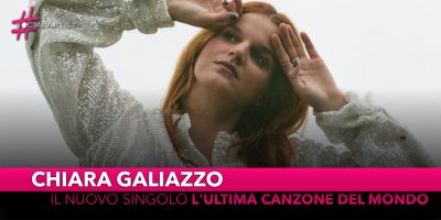 Chiara Galiazzo, da venerdì 22 novembre il nuovo singolo “L’ultima canzone del mondo”