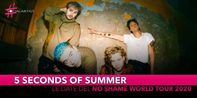 5 Seconds of Summer, le date italiane del “No Shame World Tour 2021”